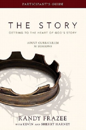 The Story Getting to the Heart of God's Story Adult Curriculum 31 Sessions