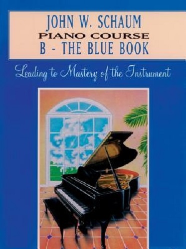 John W. Schaum Piano Course B The Blue Book