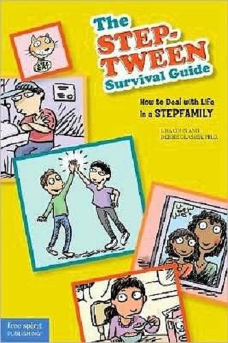 The Step-tween Survival Guide How to Deal with Life in a Stepfamily
