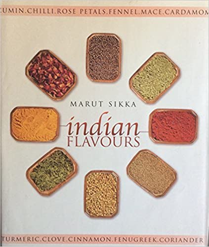 Indian Flavours by Marut Sikka