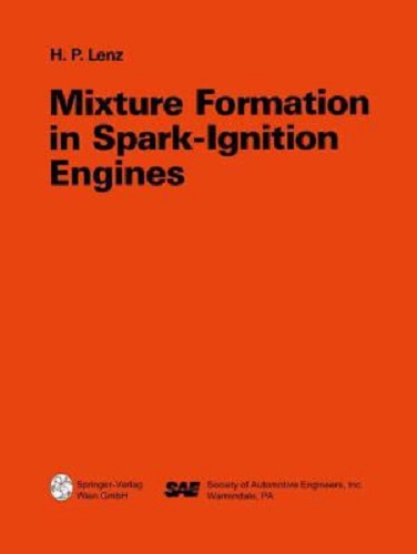 Mixture Formation in Spark-Ignition Engines by H. P. Lenz