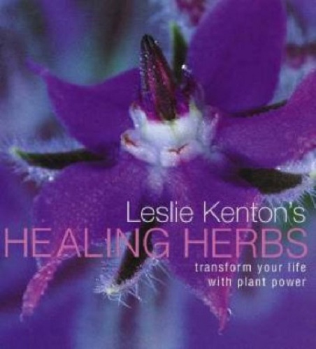 Leslie Kenton's Healing Herbs Transform Your Life with Plant Power