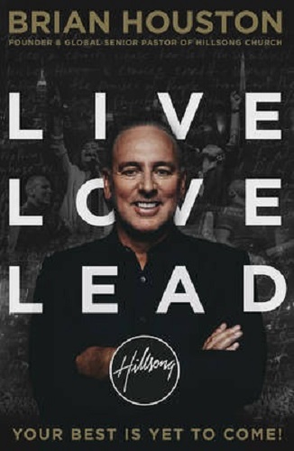 Live, Love, Lead by Brian Houston