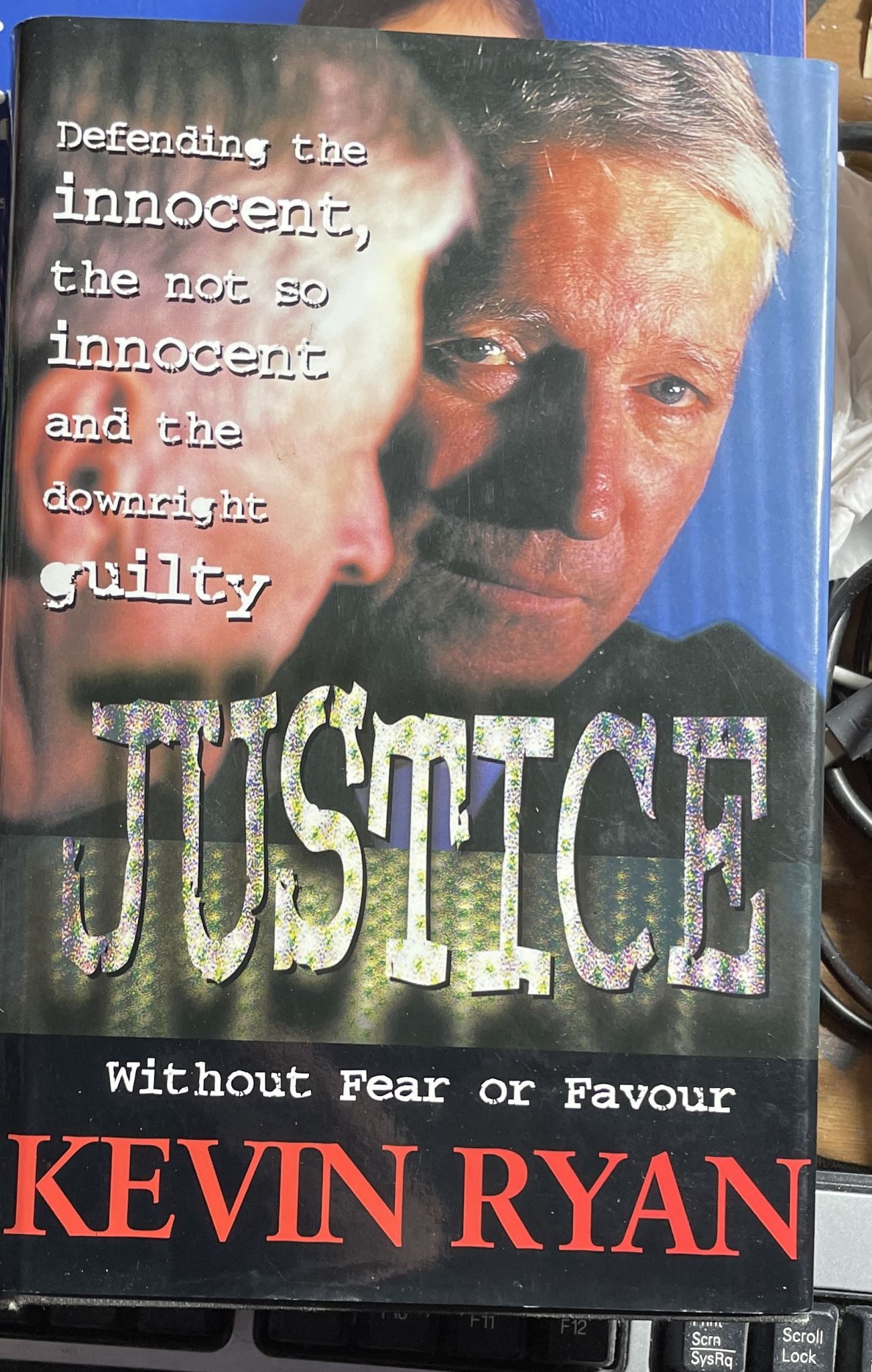 Justice without Fear or Favour by Kevin Ryan