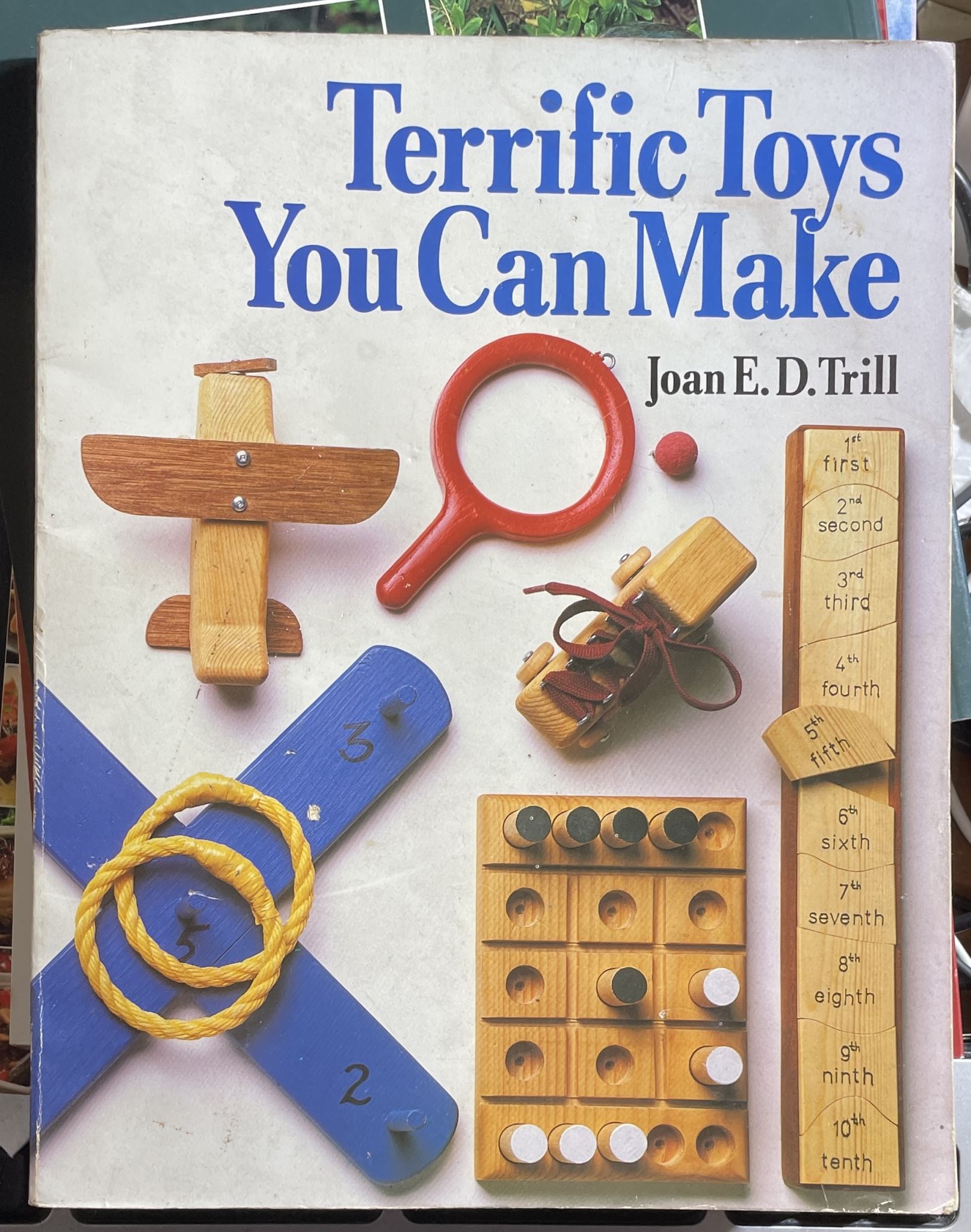 Terrific Toys You Can Make by Joan E. D. Trill