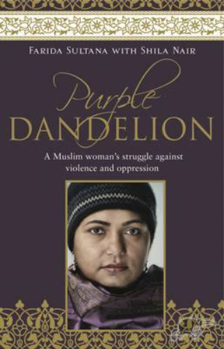 Purple Dandelion: A Muslim Woman's Struggle Agains
