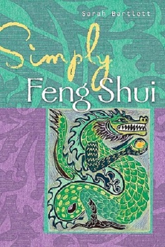 Simply Feng Shui by Sarah Bartlett