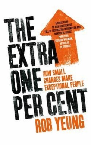 The Extra One Per Cent How small changes make exceptional people