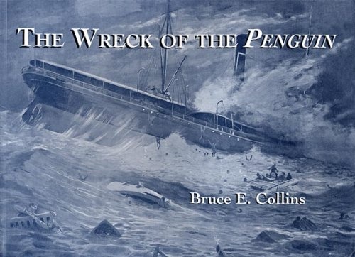 Wreck of the Penguin by Bruce E Collins Signed