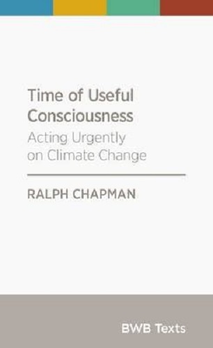 Time of Useful Consciousness Acting Urgently on Climate Change