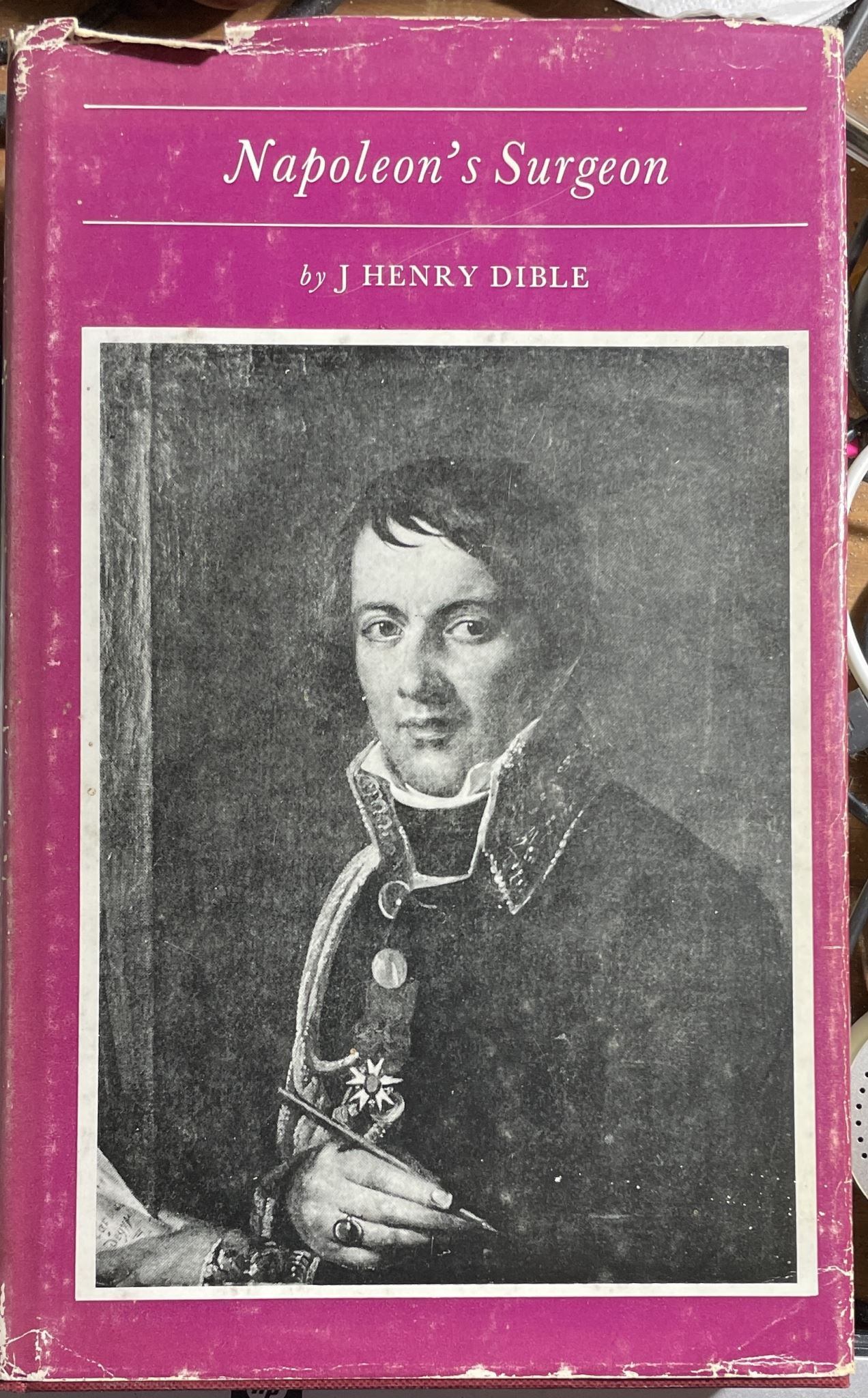 Napoleon's Surgeon by J Henry Dible