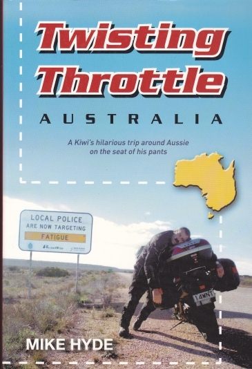 Twisting Throttle Australia A Kiwi' s trip around Aussie