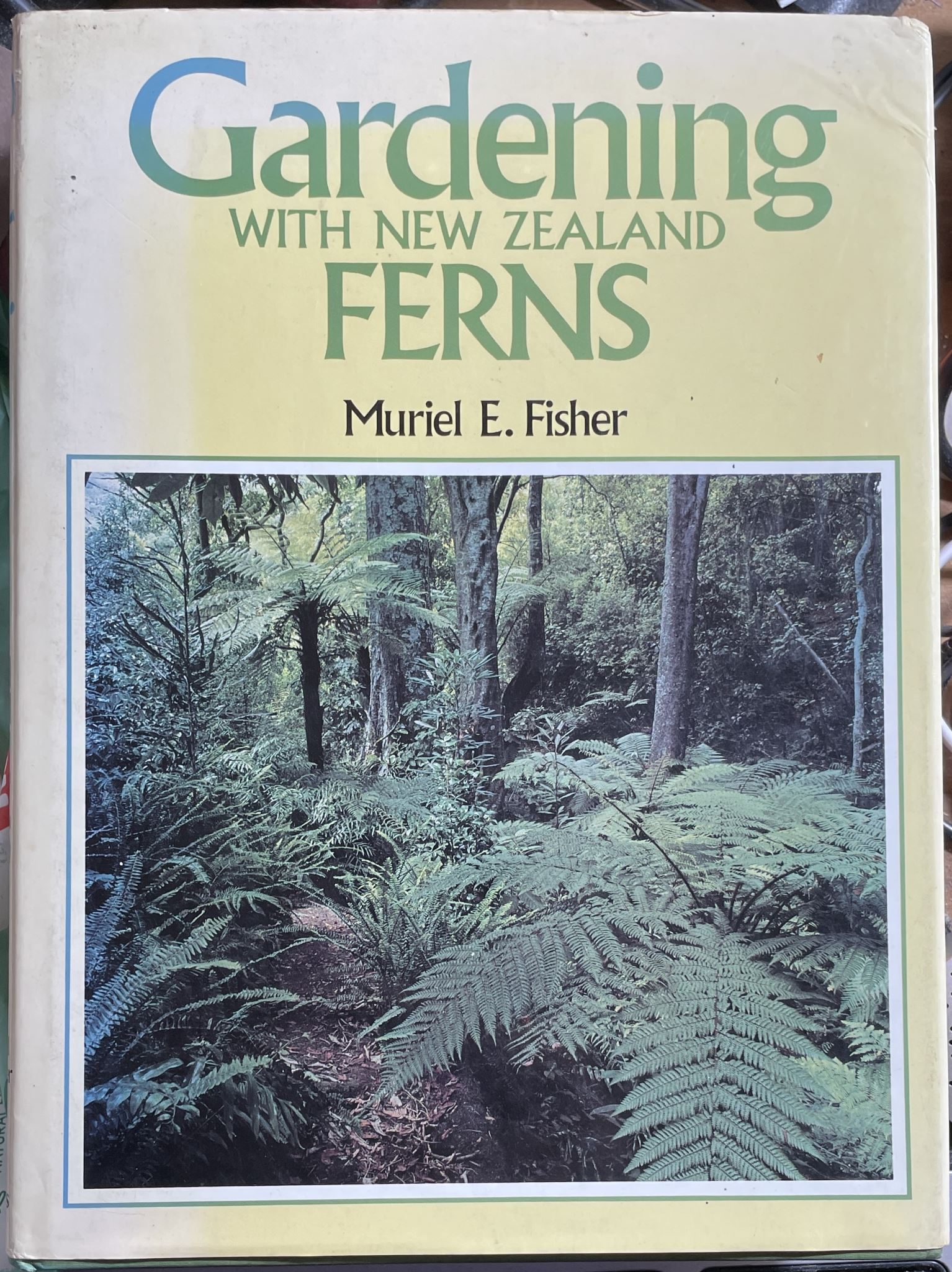 Gardening with New Zealand Ferns by Muriel E. Fishe
