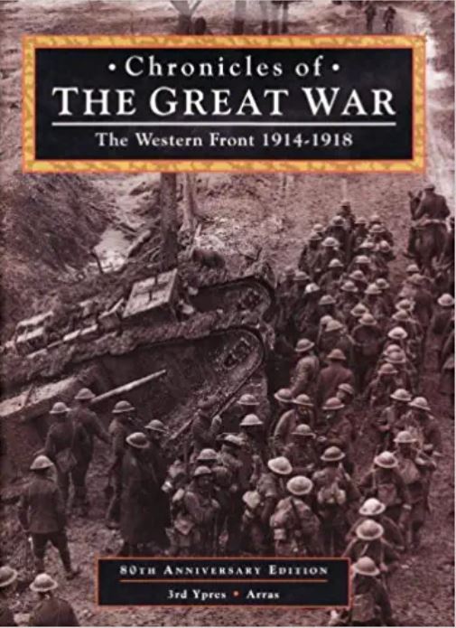 Chronicles of the Great War Western Front 1914-1918 80th Anniversary Edition