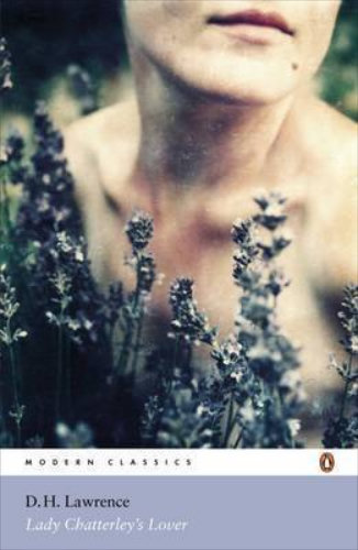 Lady Chatterley's Lover by D. H. Lawrence