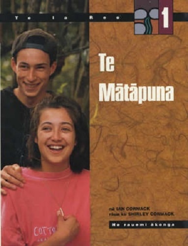 TE Matapuna Textbook Level One (Te Ia Reo Maori language course)