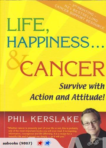 Life, Happiness and Cancer by Phil Kerslake
