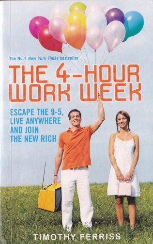 The 4-Hour Work Week Escape the 9-5, live anywhere