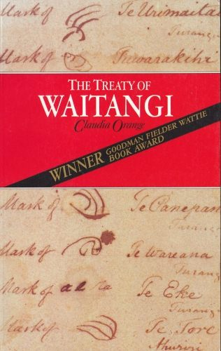 The Treaty of Waitangi by Claudia Orange