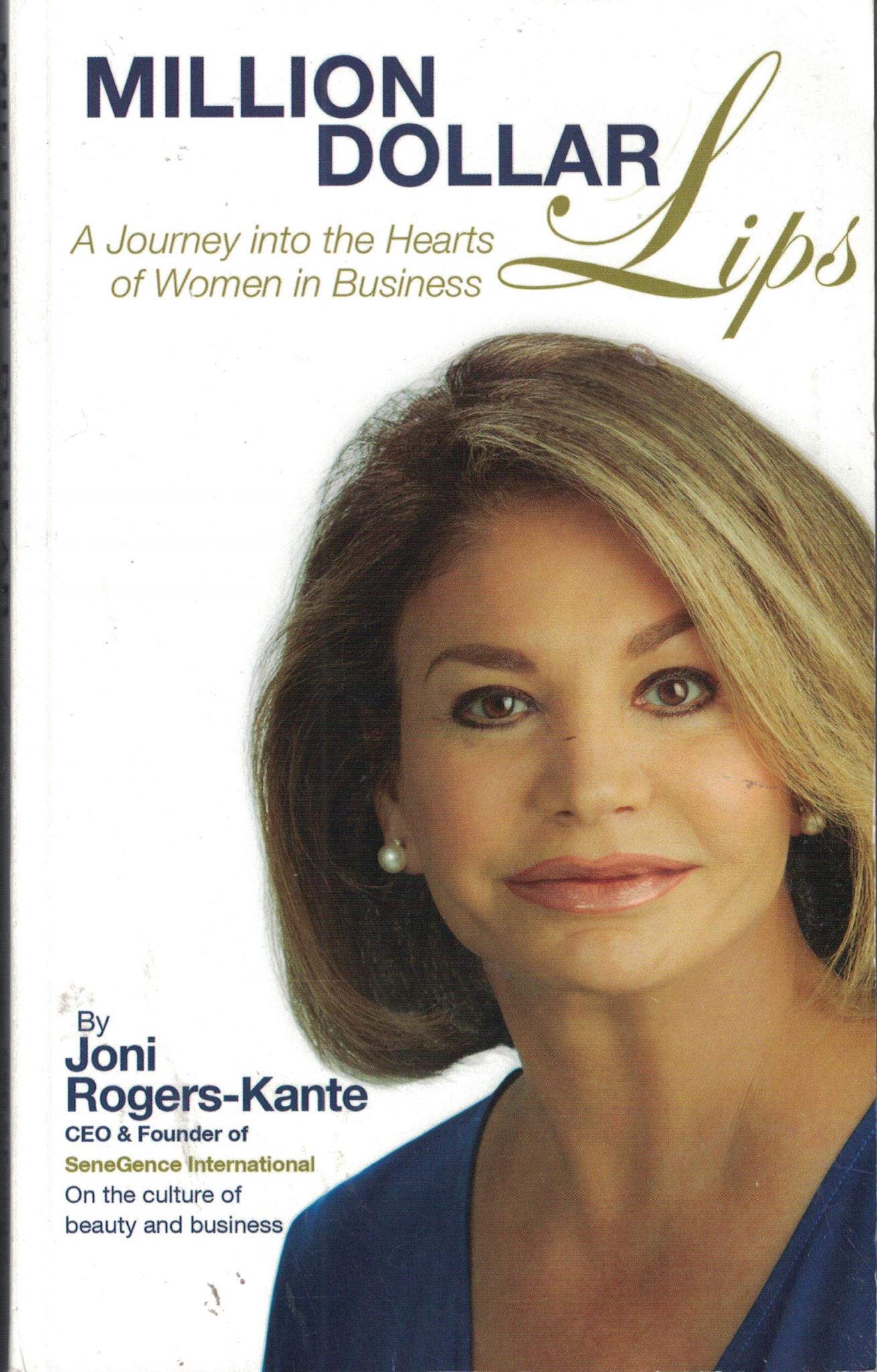 Million Dollar Lips A Journey into Hearts of Women & Business Joni Rogers-Kante