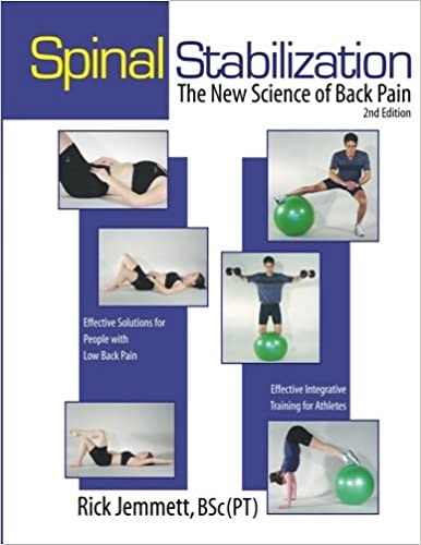 Spinal Stabilization The New Science of Back Pain by Rick Jemmett