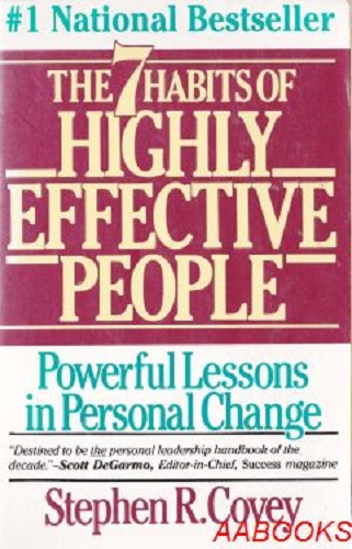 The 7 Habits Of Highly Effective People
