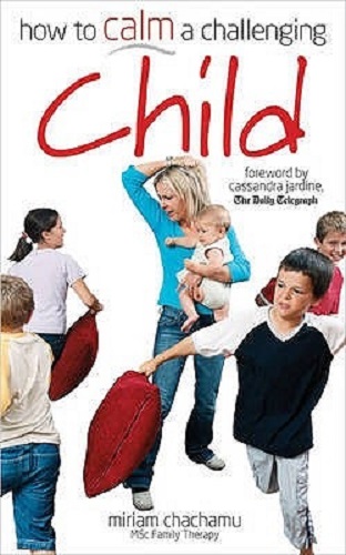 How to Calm a Challenging Child by Miriam Chachamu