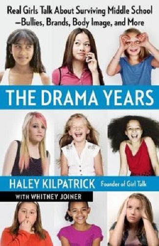 The Drama Years Real Girls Talk about Surviving Middle School Bullies, Brands