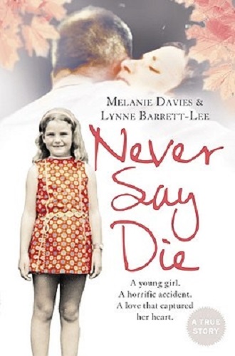 Never Say Die by Melanie Davies, Lynne Barrett-Lee