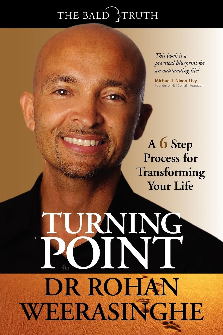 Turning Point A 6 Step Process for Transforming Your Life By Rohan Weerasinghe