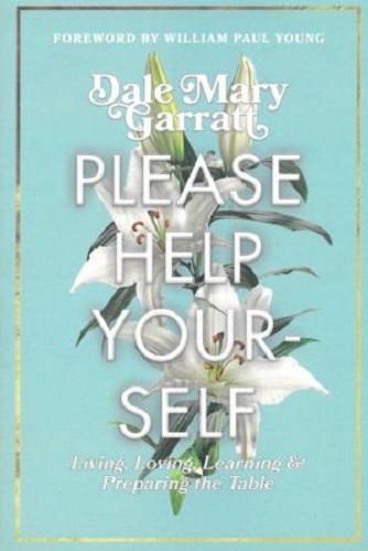 Please Help Yourself by Dale Mary Garratt
