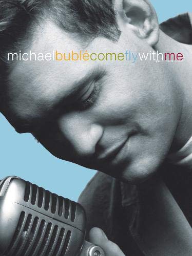 Michael Buble Come Fly With Me (Piano, Vocal, Guitar)