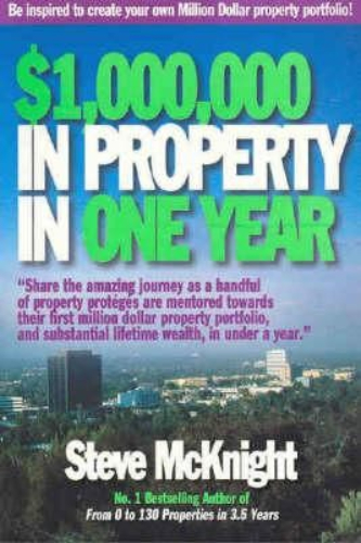One Million Dollars in Property in one Year