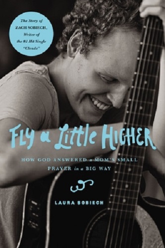 Fly a Little Higher How God Answered a Mom's Small Prayer in a Big Way
