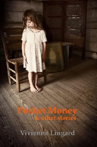 Pocket Money and Other Stories by Vivienne Lingard