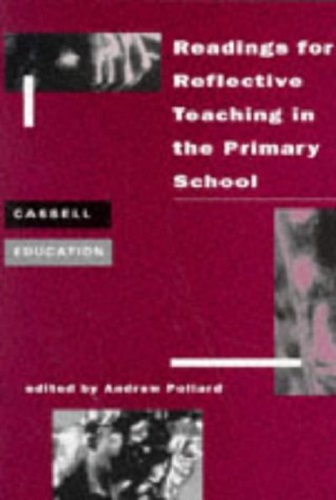 Reading for Reflective Teaching in the Primary School by Andrew Pollard