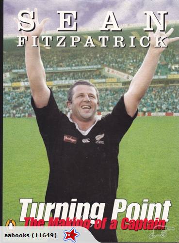 Sean Fitzpatrick Turning Point The Making of a Captain (Signed)