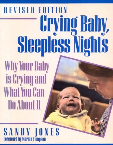 Crying Baby Sleepless Nights: Why Your Baby is Crying & What You Can Do About It