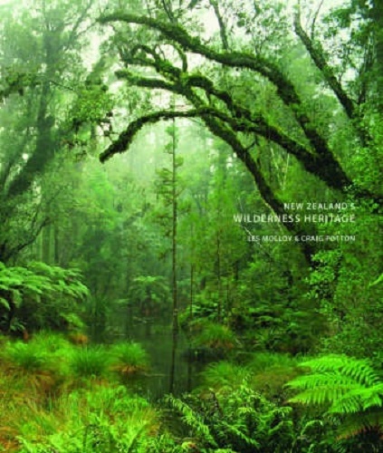 New Zealand's Wilderness Heritage by Les Molloy, Craig Potton