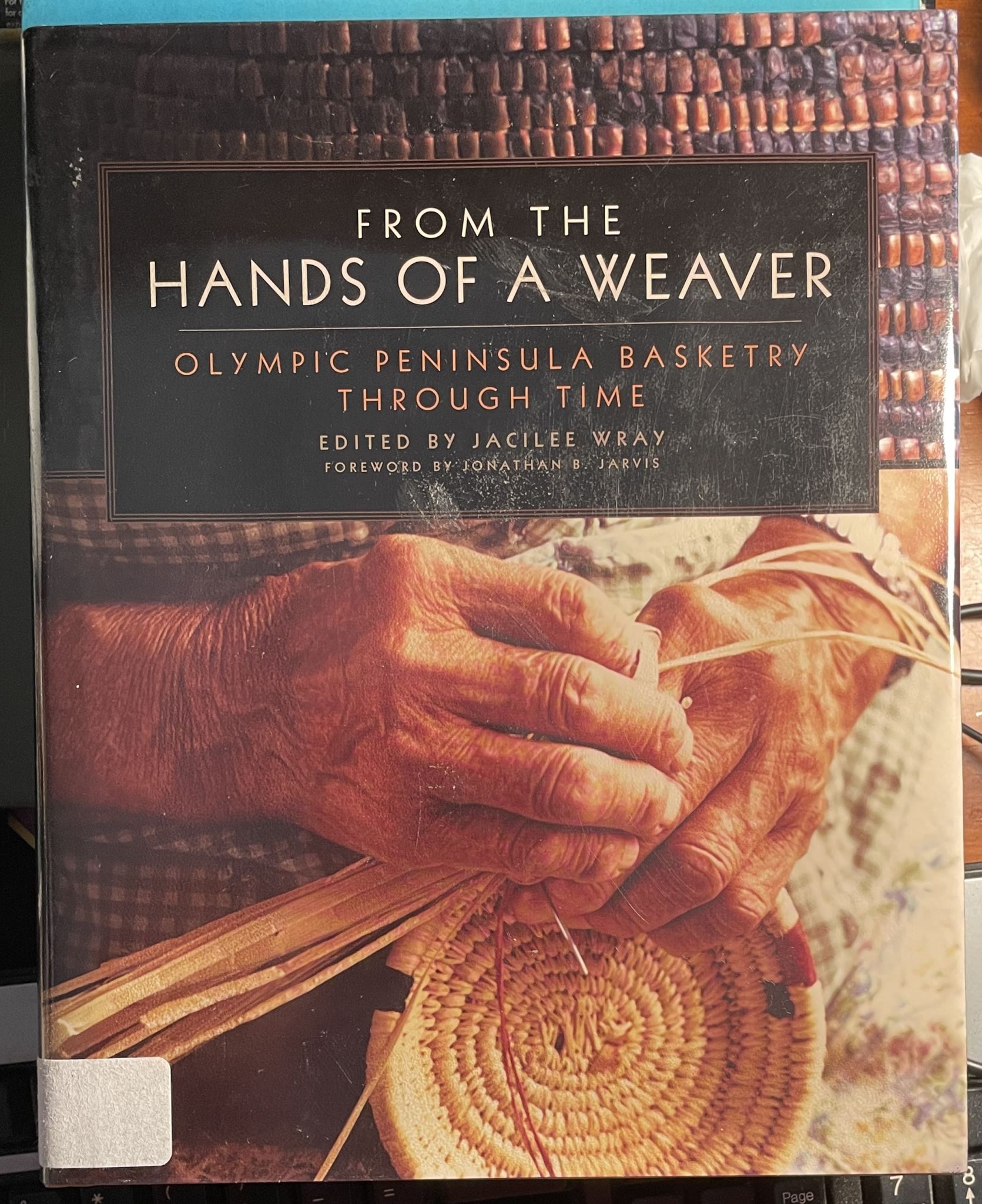 From the Hands of a Weave: Olympic Peninsula Basketry through Time Jacilee Wray