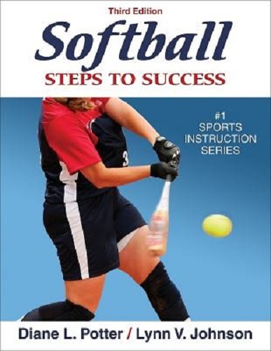 Softball Steps to Success 3rd Edition by Diane L. Potter, Lynn Johnson