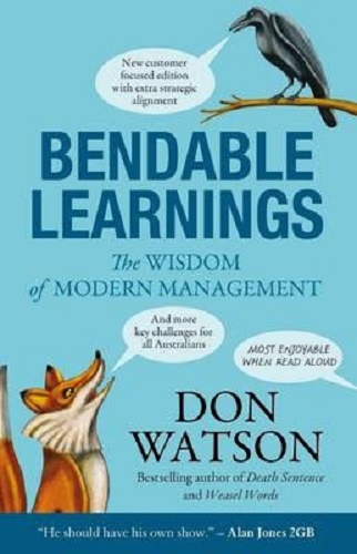 Bendable Learnings The Wisdom Of Modern Management By Don Watson