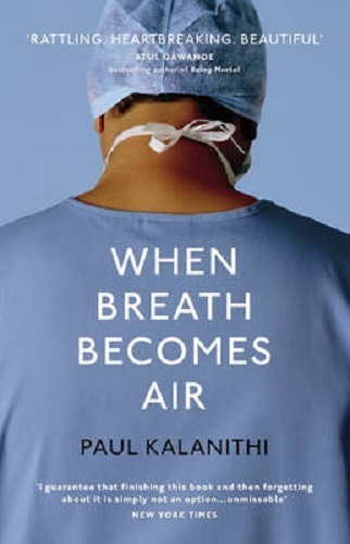 When Breath Becomes Air By Paul Kalanithi Hardback