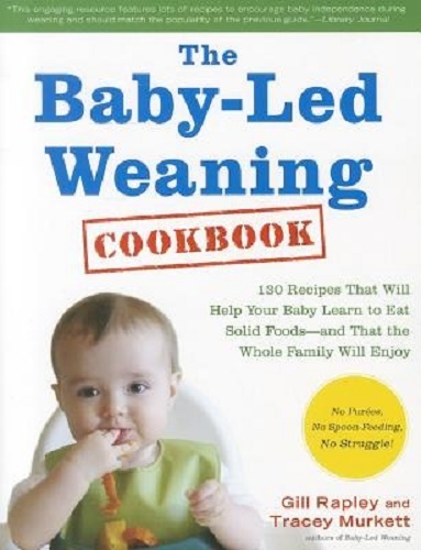 The Baby-led Weaning Cookbook