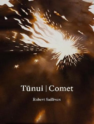 Tunui Comet By Robert Sullivan
