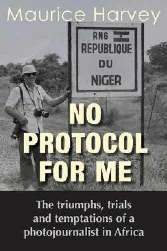 No Protocol for Me By Maurice Harvey Signed