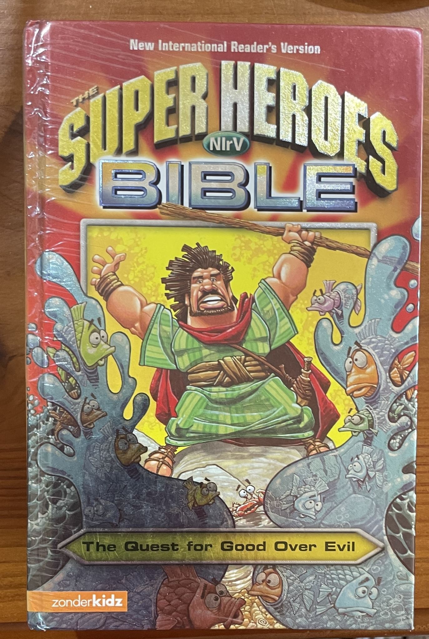 The Super Heroes NIrV Bible The Quest for Good Over Evil
