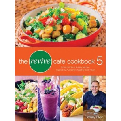Image for The Revive Cafe Cookbook 5 by Jeremy Dixon The Revive Cafe Cookbook 5 by Jeremy Dixon