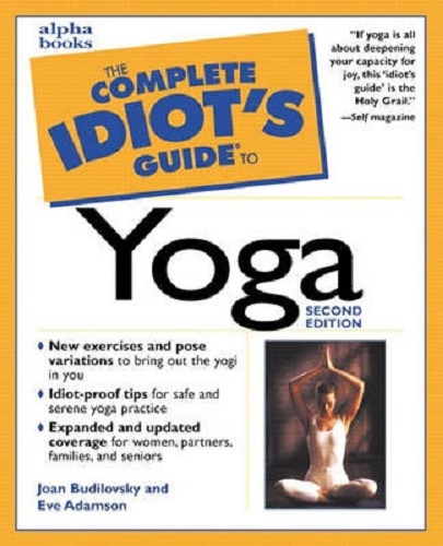 Complete Idiot's Guide to Yoga By Joan Budilovsky 2nd Edition