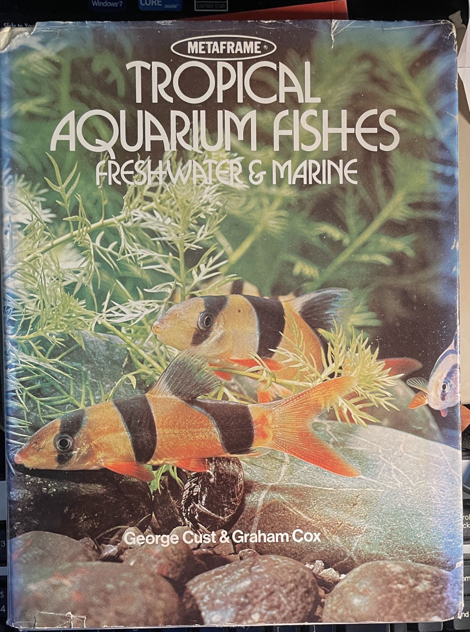 Tropical Aquarium Fishes Freshwater and Marine by George Cust & Graham Cox